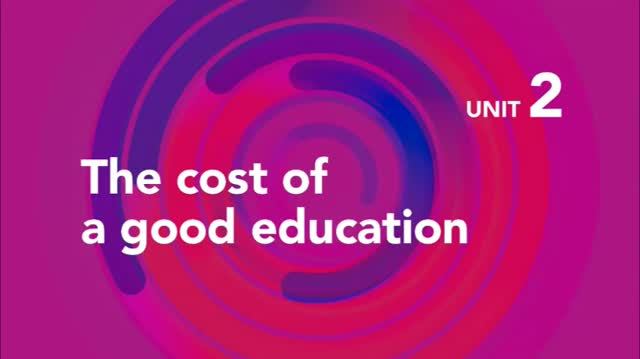 Focus 5 Second Edition. Unit 2 The Cost Of A Good Education