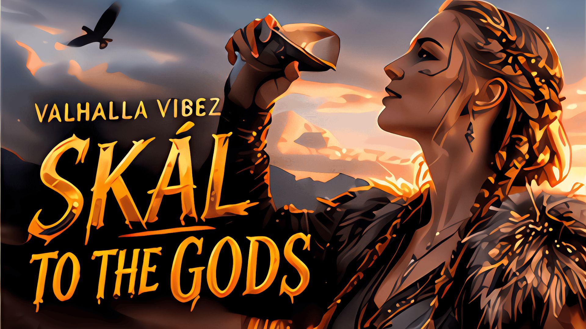 VALHALLA VIBEZ - SKÁL TO THE GODS