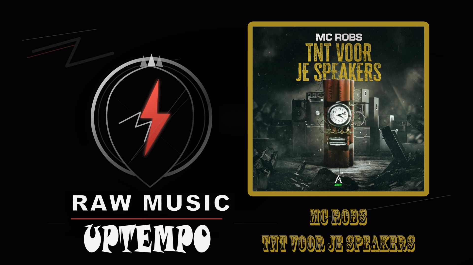 UPTEMPO: MC Robs - TNT Voor Je Speakers