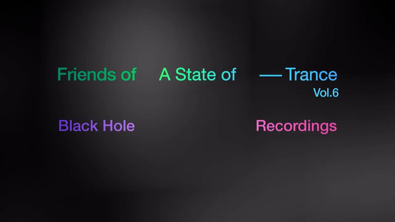 Black Hole Recordings - Friends Of A State Of Trance Vol. 6
