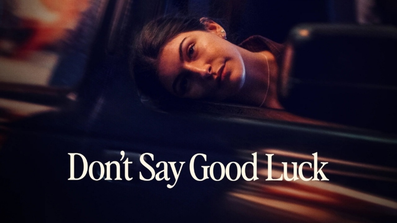 Не желай удачи 2026  Dont Say Good Luck