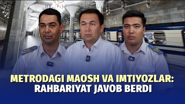  Metro rahbariyati muhokamali savollarga javob berdi
