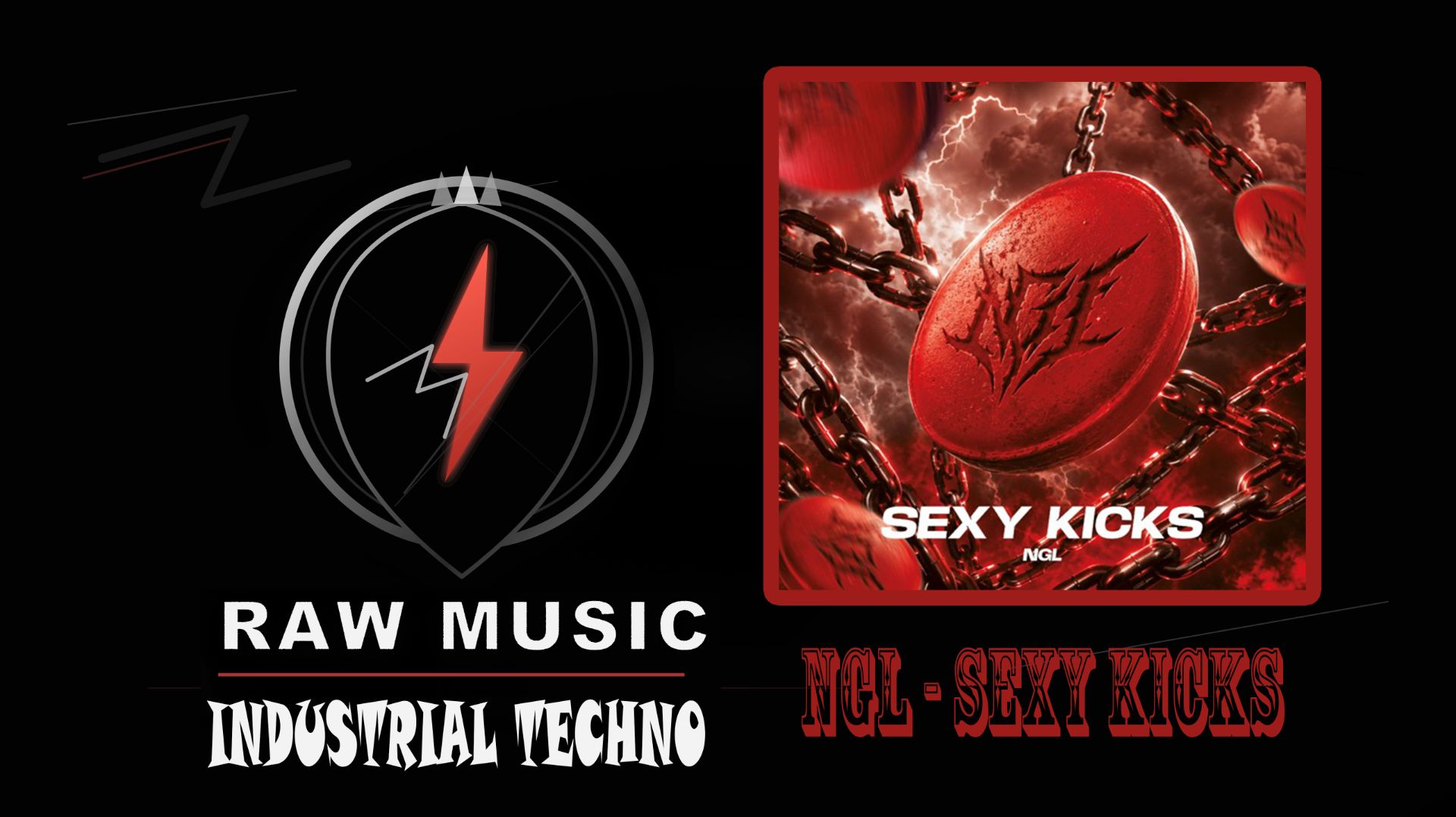 INDUSTRIAL TECHNO: NGL - SEXY KICKS