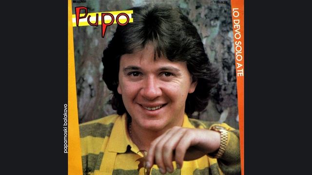 Pupo - Burattino Telecomandato 1981 Lo Devo Solo A Te papamoski balakovo