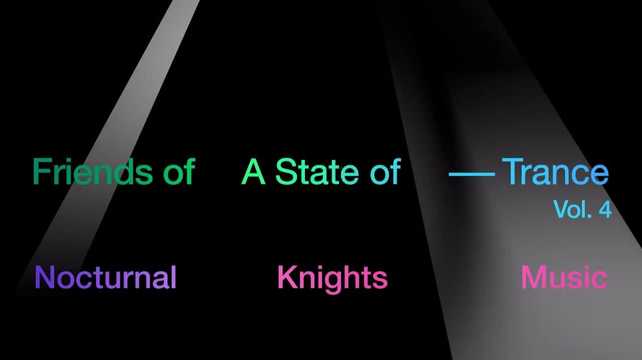 Nocturnal Knights Music - Friends Of A State Of Trance, Vol. 4