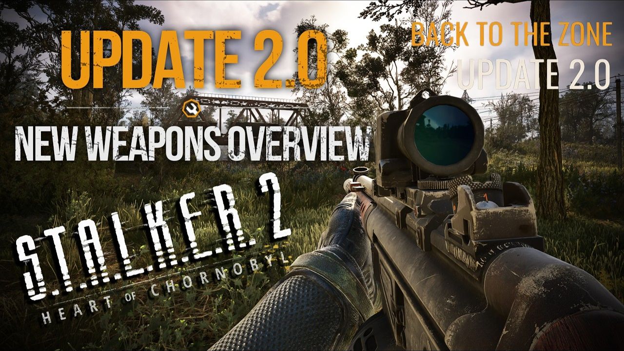 S.T.A.L.K.E.R. 2 - Update 2.0 - Обзор нового оружия и его местонахождение