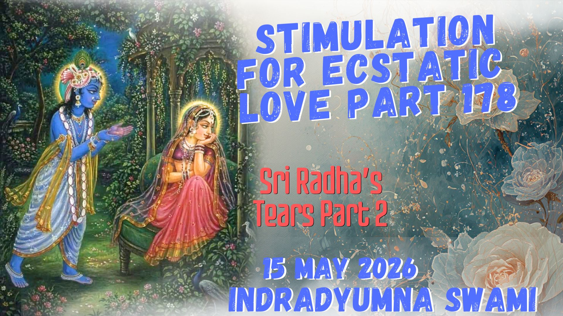 Stimulation for Ecstatic Love Part 178 - Sri Radhas Tears Part 2