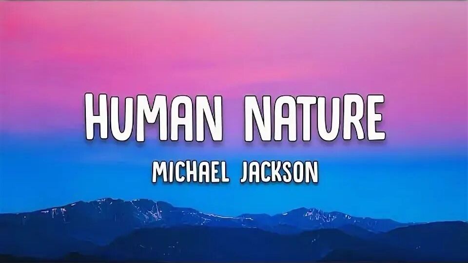 Michael Jackson - Human Nature