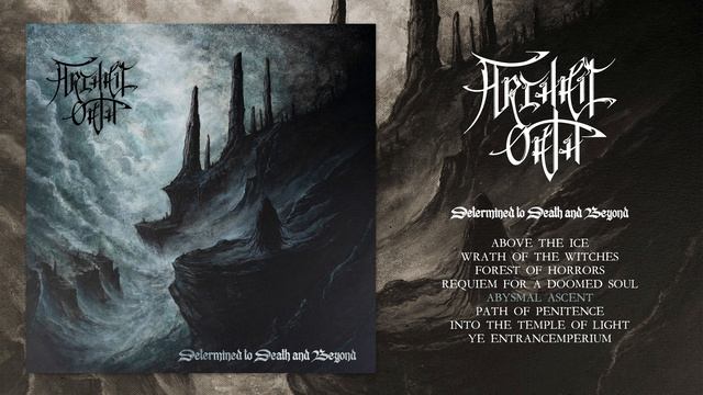 ARCHAIC OATH - Determined To Death And Beyond Full Album 2026