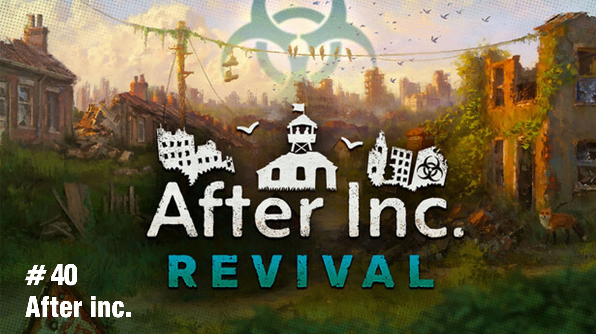 After Inc. Revival. 40. Семена Надежды распространяются полным ходом. Боремся с пустошами