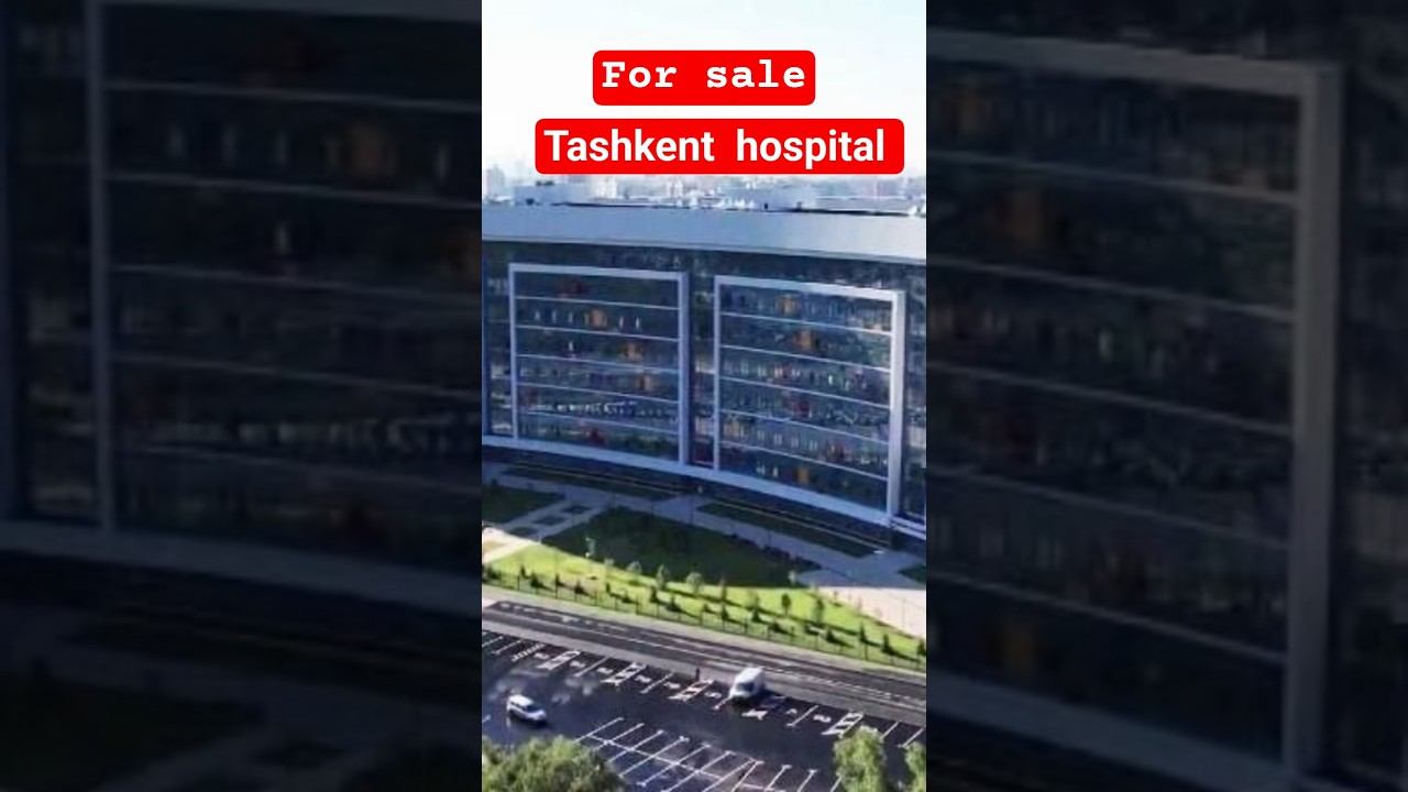 MEDICAL CENTRE FOR SALE  TASHKENT UZBEKISTAN Investing