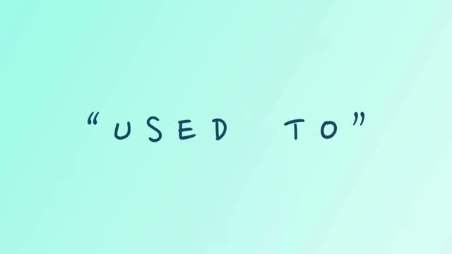 Used To