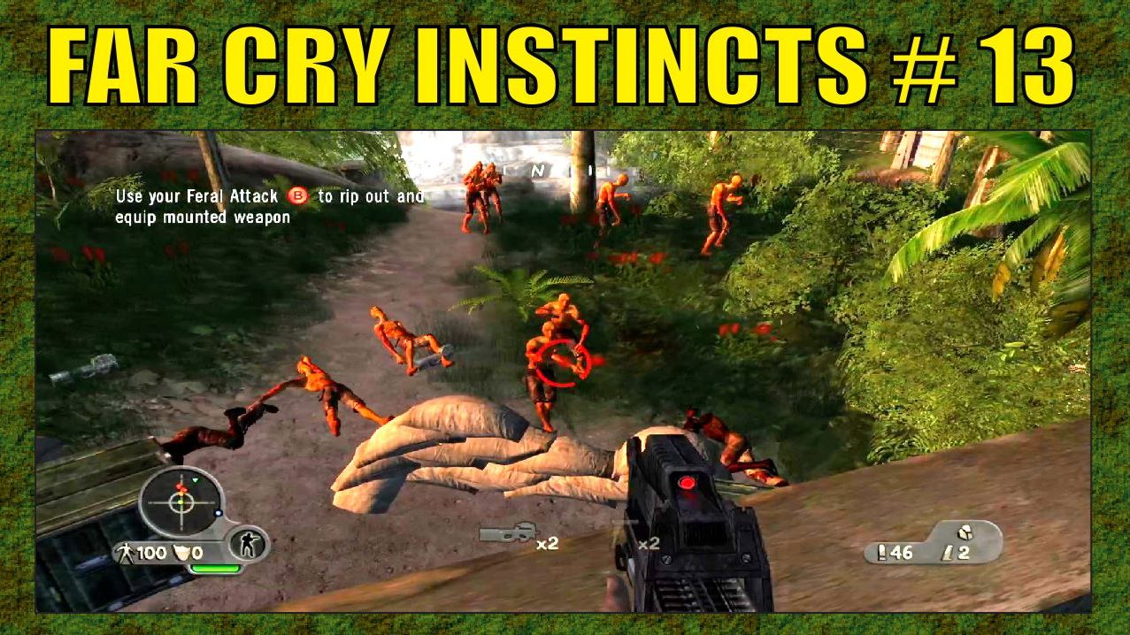 FAR CRY INSTINCTS PREDATOR | ЧАСТЬ 13 | XBOX 360 | ВОССТАНИЕ МУТАНТОВ