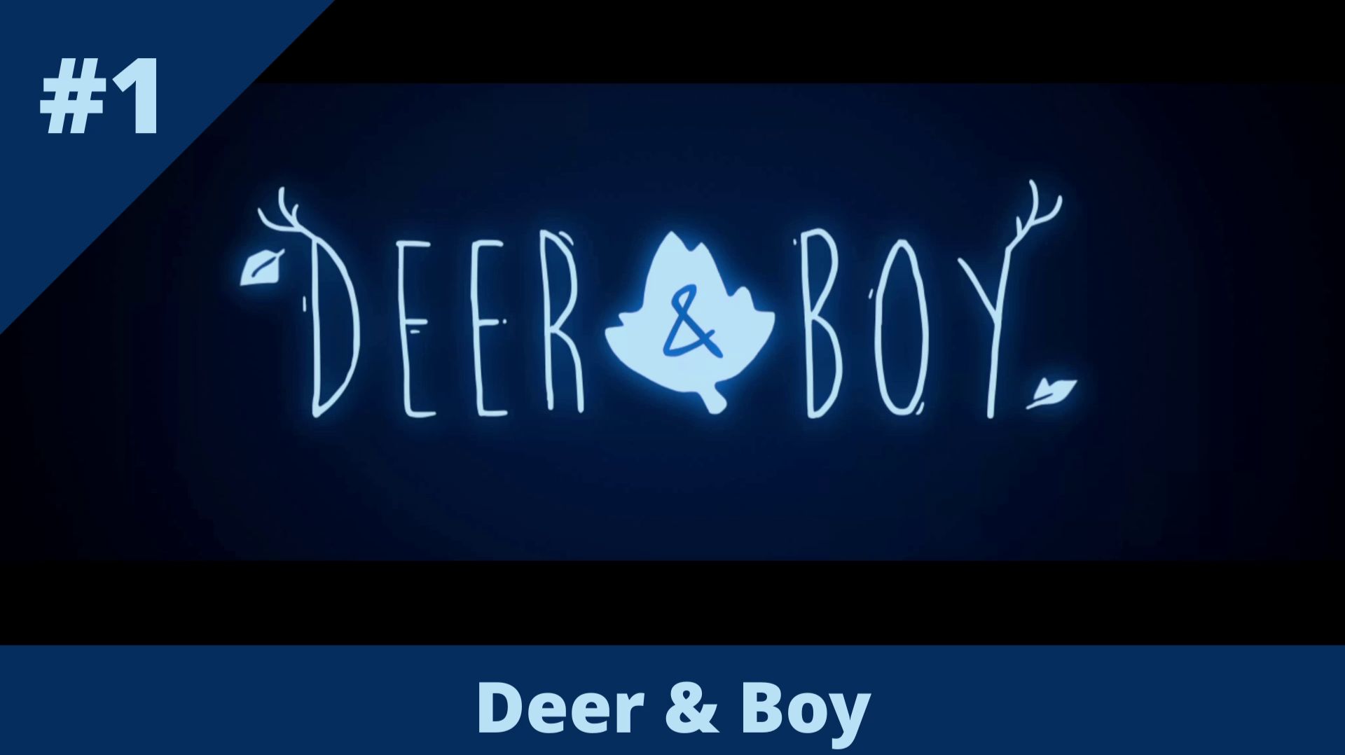 Deer & Boy - 1 - Побег из дома