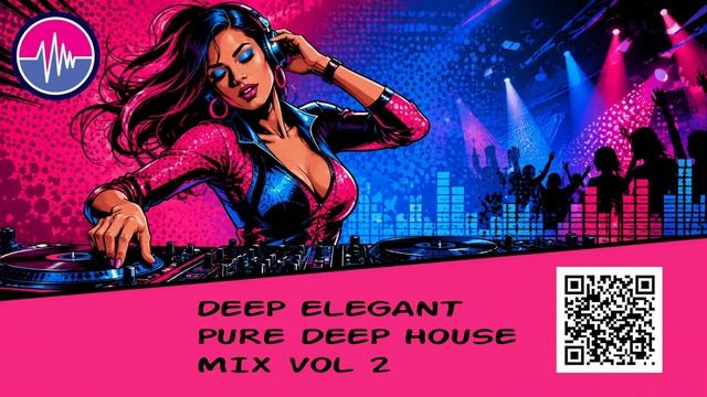 DEEP ELEGANT PURE DEEP HOUSE MIX VOL 2