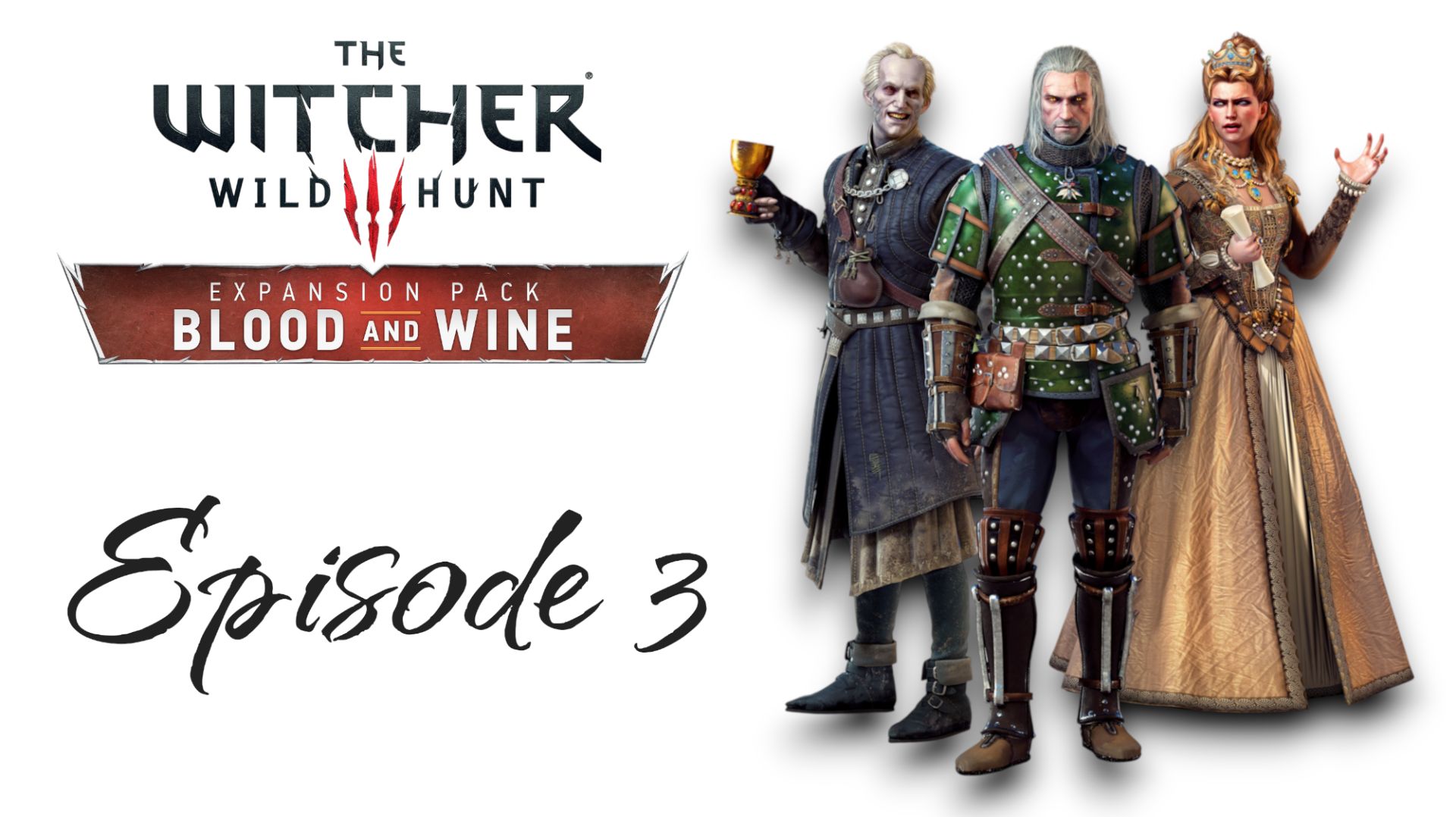 The Witcher 3 Wild Hunt: Blood And Wine | Episode #3