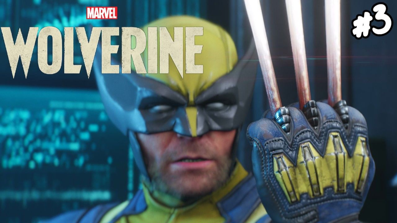 Marvel’s Wolverine - Прохождение #3 Новый костюм.