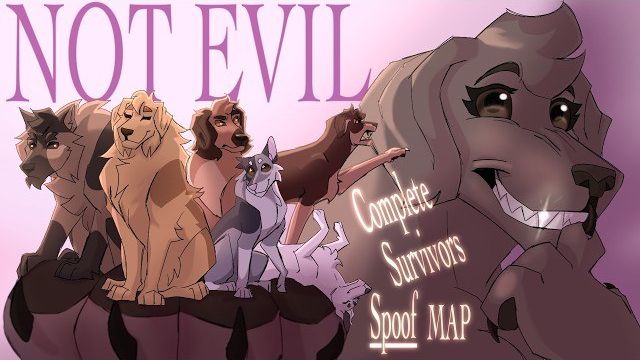 NOT EVIL || COMPLETE SURVIVORS DOGS SPOOF MAP #savesurvivors (ХРОНИКИ СТАИ МАП ПЕРЕЗАЛИВ)