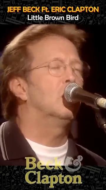 Jeff Beck Ft. Eric Clapton - Little Brown Bird #jeffbeck #ericclapton #blues #vi