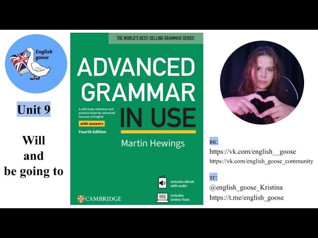 Advanced Grammar In Use. Видеоурок по учебнику. Unit 9. Will and  be going to.