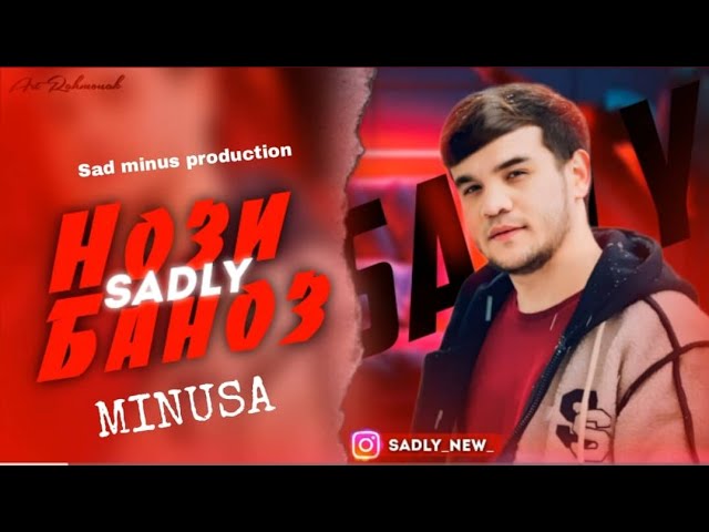 Minusi _ Sadly _ Nozi Banoz _ НОЗИ БАНОЗ 2025