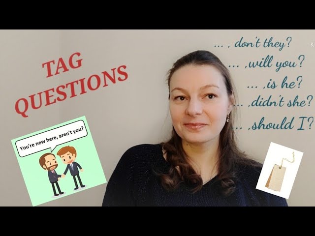 Tag Questions