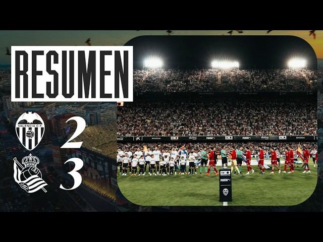 RESUMEN|  DERROTA DEL VALENCIA CF ANTE LA REAL SOCIEDAD (2-3)