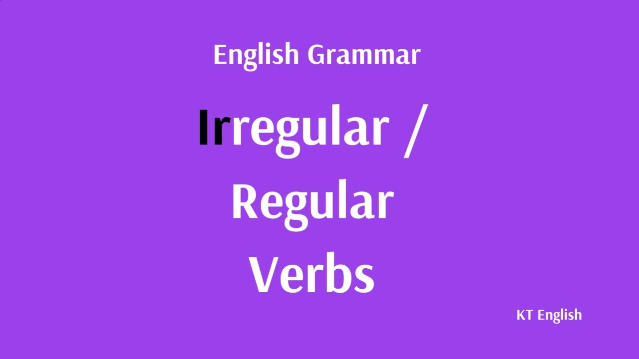 Что значит Неправильные и Правильные глаголы в английском языке. Irregular and Regular Verbs.