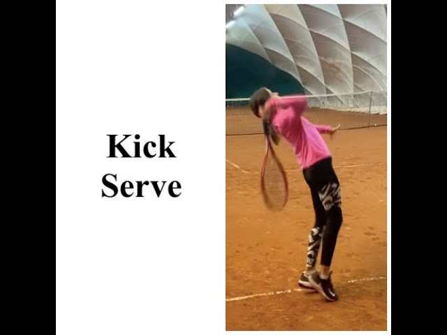 Kick Serve