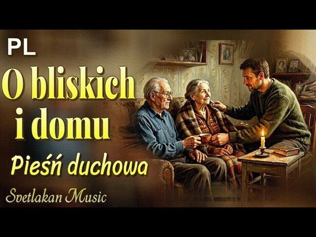 Pieśń Duchowa   Kto Nie Dba O Swoich Bliskich, Ten Zaparł Się Wiary
