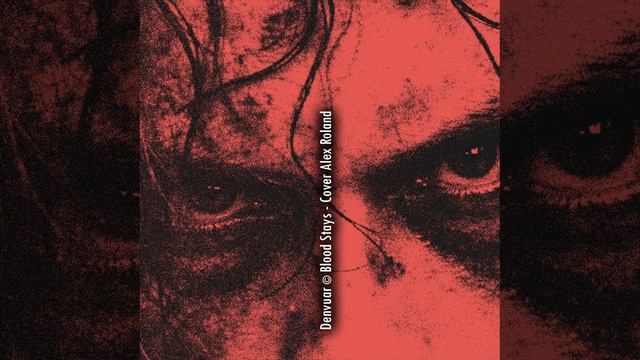 Denvuar  Blood Stays - Cover Alex Roland
