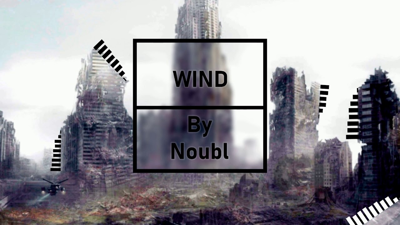 Noubl - Wind Future Bass  Без АП No Copyright
