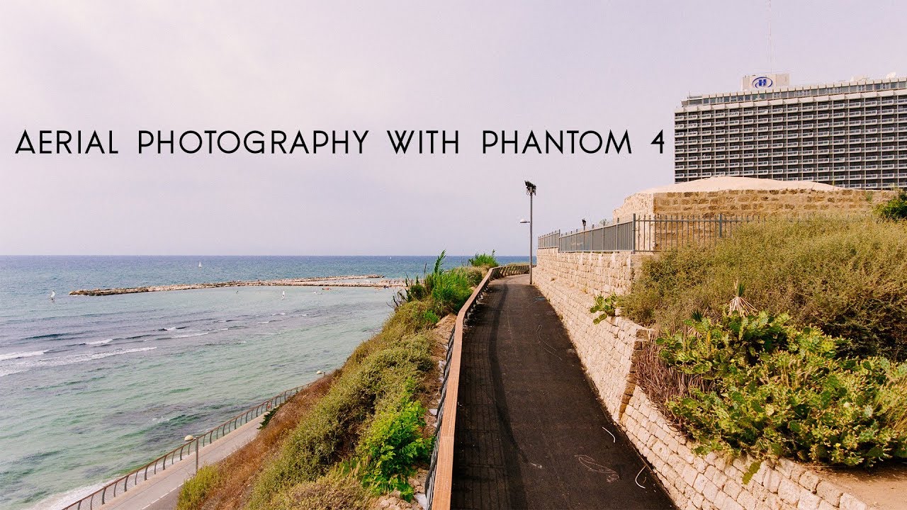 Aerial Photography with DJI Phantom 4 16:9 Фотография на Фантом 4