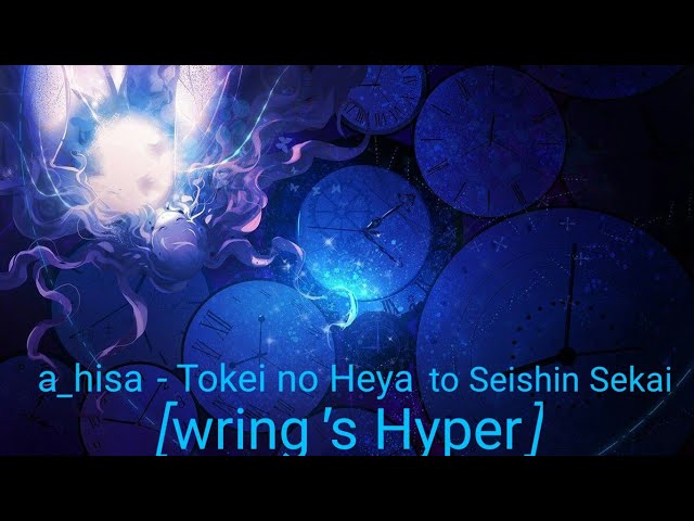 osu! a_hisa - Tokei no Heya to Seishin Sekai wrings Hyper