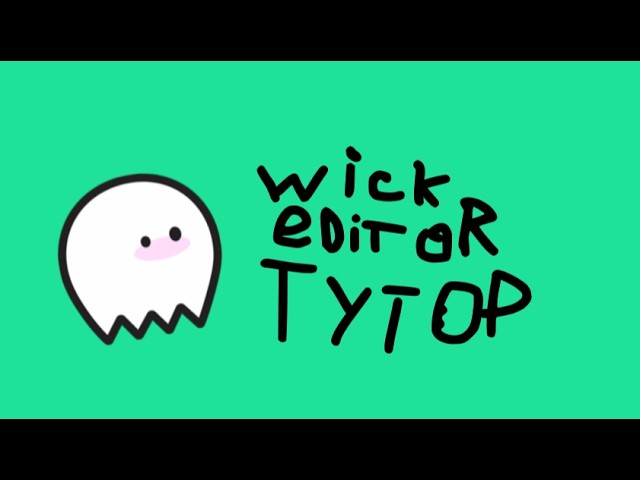 тутор на wick editor