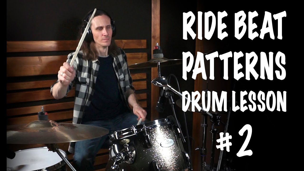 Drum Lesson 2. Ride Beat Patterns 8th-16th notes.
