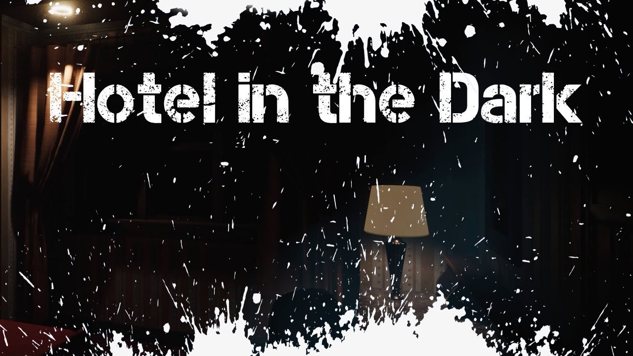 Hotel in the Dark Обзор Геймплей