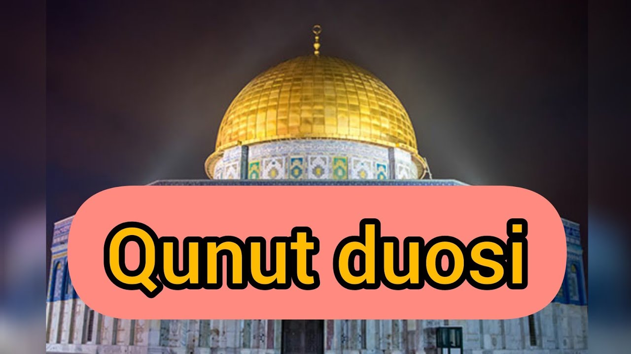 Кунут дуоси матни билан. Ёдлаш учун осон  Qunut duosi matni bilan. Yodlash uchun oson