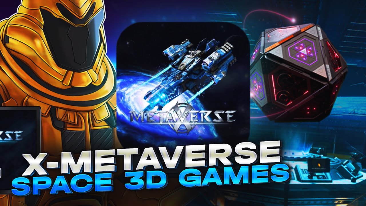 X-Metaverse : Space 3d Games Новая метавселенная