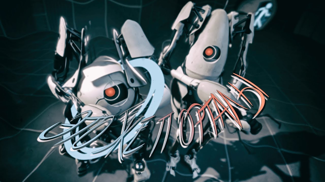 Portal 2 - ЭТО ЖЕ ПОРТАЛЫ  ПОСЛЕДОВАТЕЛЬНЫЙ МОНТАЖ 
