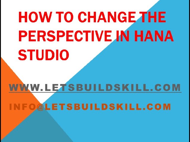 How to change the Perspective in HANA Studio  Как изменить перспективу HANA Studio letsbuildskill