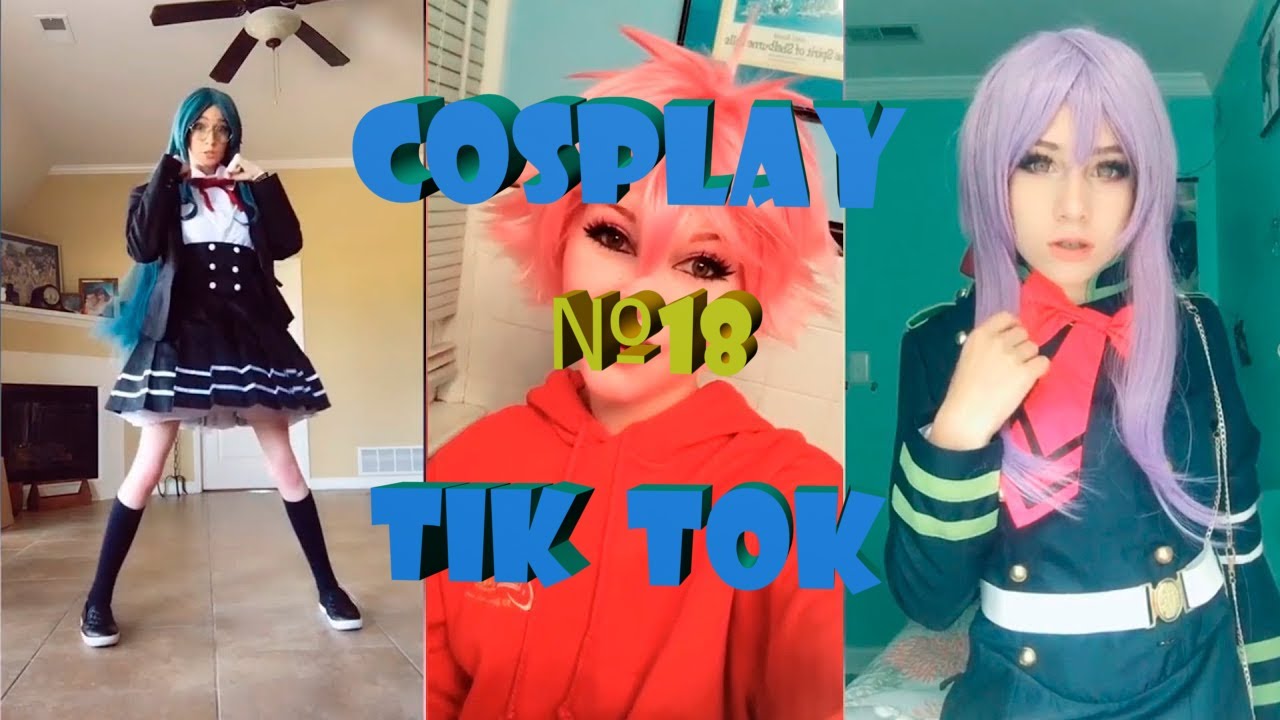  КОСПЛЕЙ ТИК ТОК - СOSPLAY TIK TOK 18  Аниме косплей 