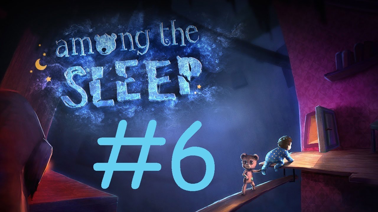 Прохождение Among The Sleep Серия 6 