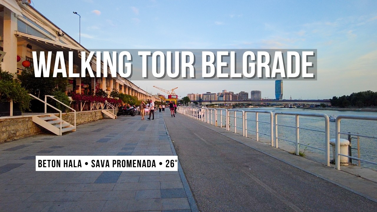 Walking tour Belgrade Beton Hala Sava Promenada 4K