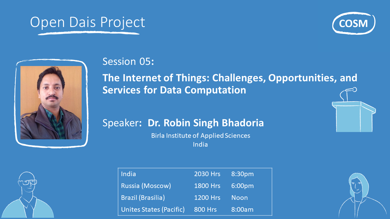 Open Dais 05: The Internet Of Things: Challenges, Opportunities, And Services For Data Computation