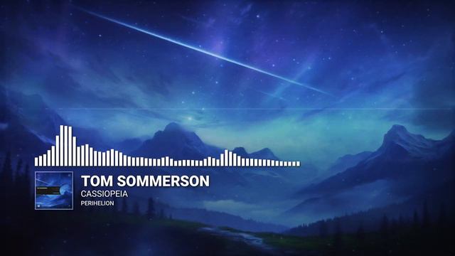 Tom Sommerson - Cassiopeia (Extended Mix)