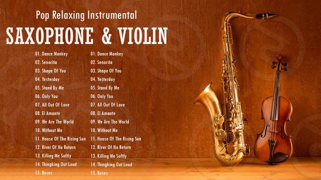 Top Saxophone And Violin Covers Of Popular Songs 20201 - Best Instrumental Saxophone And Violin