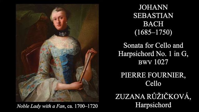 Johann Sebastian Bach - Sonata For Cello And Harpsichord No. 1 In G, BWV 1027
