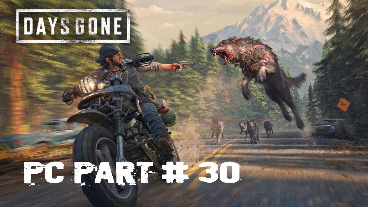 Days Gone PC (Жизнь после) Пещера с Волками # 30