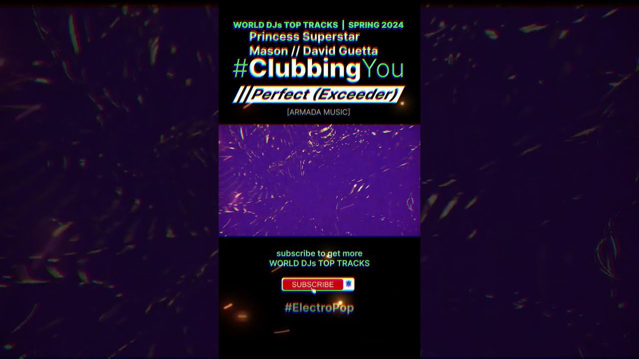 David Guetta Vs. Mason X Princess Superstar - Perfect (Exceeder) [Armada Music] #clubbingyou #top